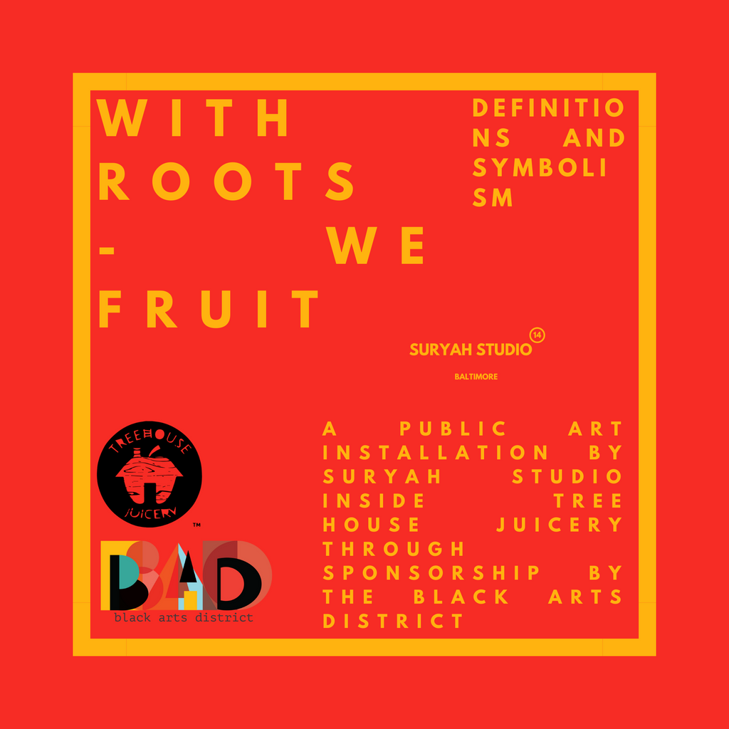 Definitions + Symbolism: With Roots, We Fruit